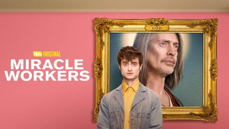 Miracle Workers (2019)